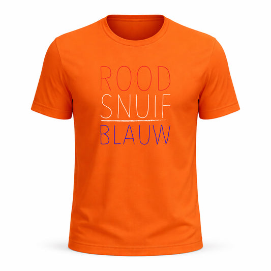 Rood Snuif Blauw | Koningsdag T-Shirt